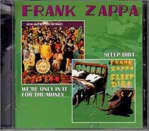 Frank Zappa - We're Only In It For The Money / Sleep Dirt