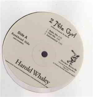 Harold Whaley - 2 Nite Gyrl