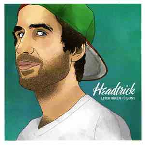Headtrick - Leichtigkeit Is Seins