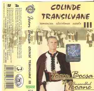 Ioan Bocșa Și Ansamblul „Icoane“ - Colinde Transilvane III /Romanian Christ ...