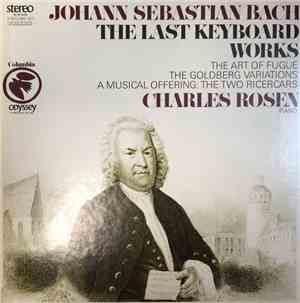 Johann Sebastian Bach, Charles Rosen - The Last Keyboard Works
