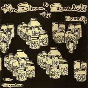 Kim Salmon & The Surrealists - Fix Me Up