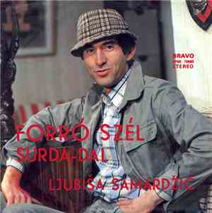 Ljubiša Samardžić - Forró Szél – Surda-Dal