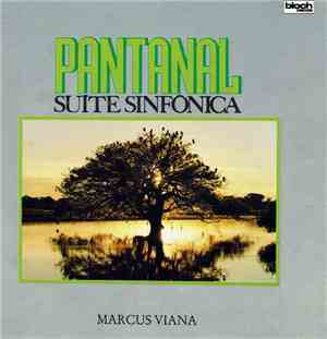 Marcus Viana - Pantanal - Suíte Sinfônica