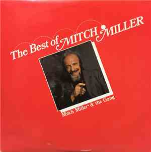 Mitch Miller - The Best Of Mitch Miller