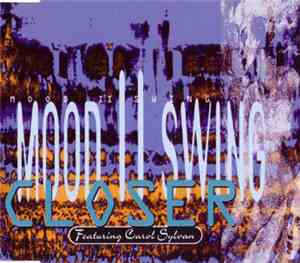 Mood II Swing - Closer