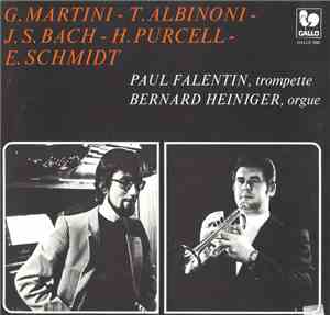 Paul Falentin, Bernard Heiniger - G. Martini - T. Albinoni - J.S. Bach - H. ...