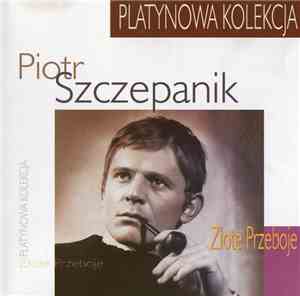 Piotr Szczepanik - Złote Przeboje