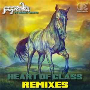 Popeska Ft Denny White - Heart Of Glass Remixes