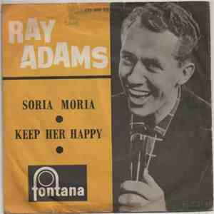 Ray Adams - Soria Moria / Keep Her Happy