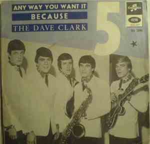The Dave Clark Five - Any Way You Want It / Because