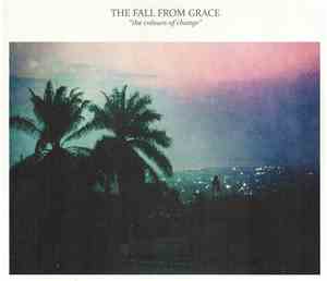 The Fall From Grace - The Colours Of Change