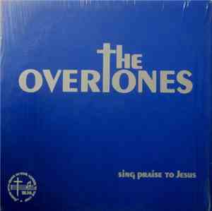 The Overtones  - Sing Praise To Jesus