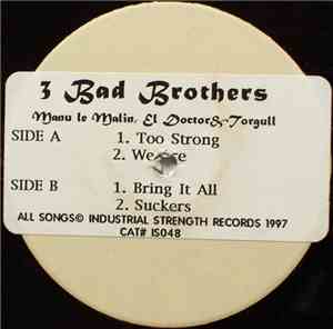 Three Bad Brothers - Too Strong