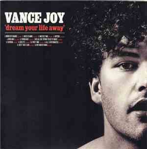 Vance Joy - Dream Your Life Away