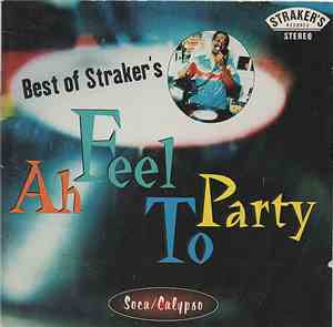 Various - Best Of Straker's: Ah Feel To Party