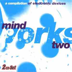 Various - Mindworks Two (A Compilation Of Electronic Devices)