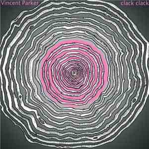 Vincent Parker  - Clack Clack EP