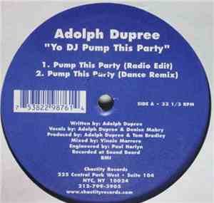 Adolph Dupree - Yo DJ Pump This Party