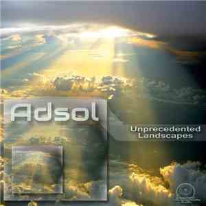 Adsol - Unprecedented Landscapes
