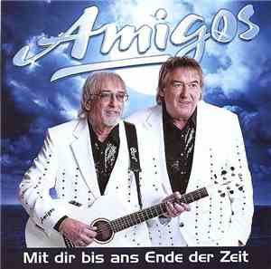 Amigos - Mit Dir Bis Ans Ende Der Zeit
