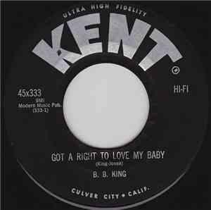 B.B. King - Got A Right To Love My Baby / My Own Fault