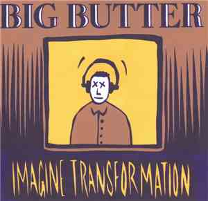 Big Butter - Imagine Transformation