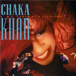 Chaka Khan - Love Of A Lifetime
