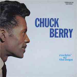 Chuck Berry - Rockin' At The Hops