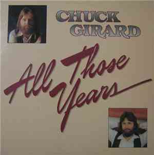 Chuck Girard - All Those Years