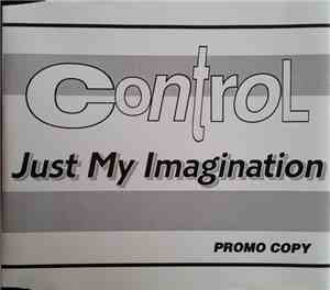 Control - Just My Imagination