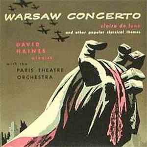 David Haines  With The Paris Theatre Orchestra - Warsaw Concerto, Clair De  ...