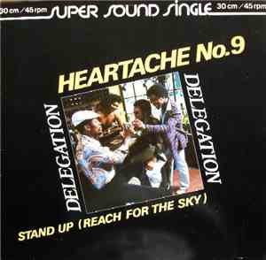 Delegation - Heartache No. 9