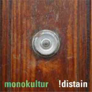 !distain - Monokultur