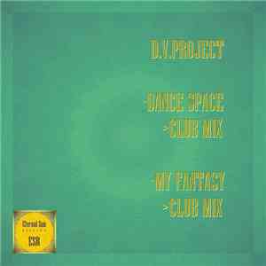 D.V.Project - Dance Space / My Fantasy
