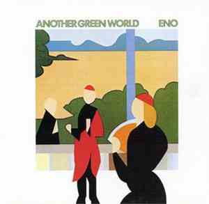 Eno - Another Green World