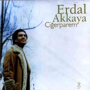 Erdal Akkaya - Ciğerparem