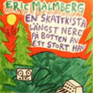 Eric Malmberg - En Skattkista Längst Nere På Botten Av Ett Stort Hav