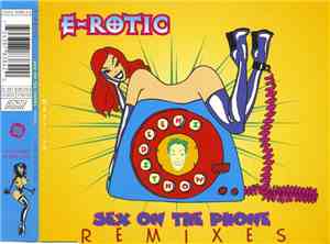 E-Rotic - Sex On The Phone (Remixes)