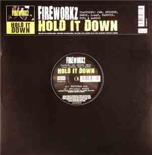 Fireworkz - Hold It Down