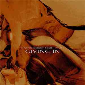 Frank Baker  - Giving In