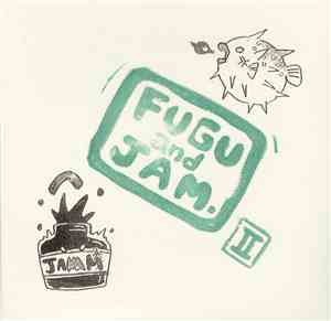 Fugu And Jam - Fugu And Jam II