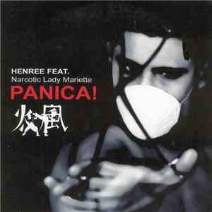 Henree  Feat. Narcotic Lady Mariette - Panica!