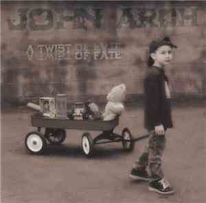 John Arch - A Twist Of Fate