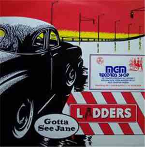 Ladders - Gotta See Jane