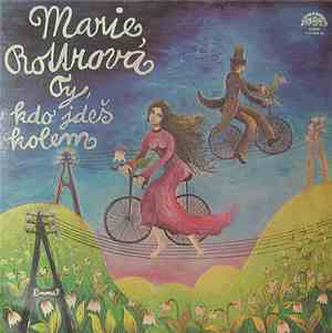 Marie Rottrová - Ty, Kdo Jdeš Kolem