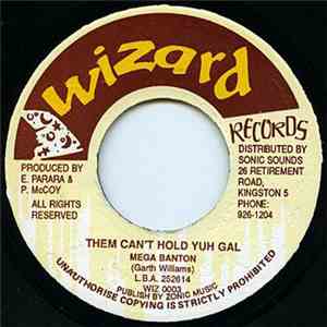 Mega Banton - Them Can't Hold Yuh Gal