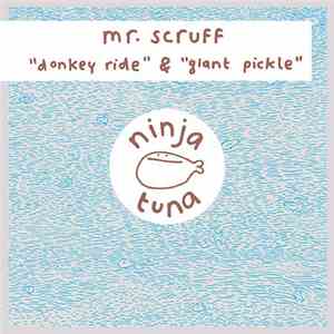 Mr. Scruff - Donkey Ride & Giant Pickle