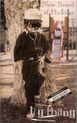 New Breed Of Hu$tlas - B G Thang