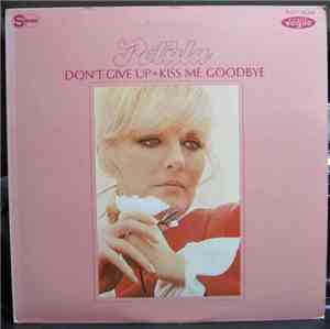 Petula - Don't Give Up · Kiss Me Goodbye